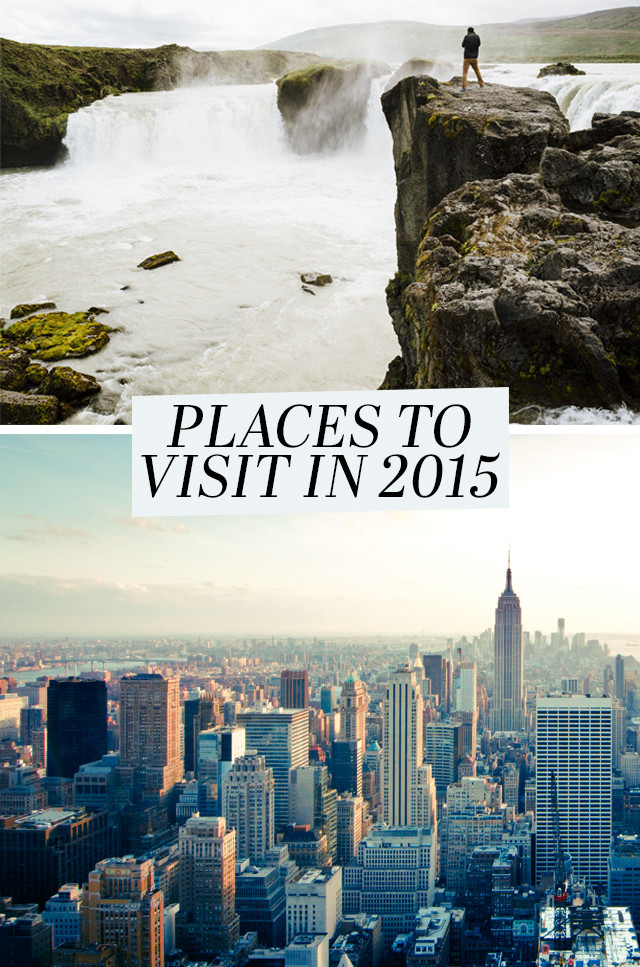 A serious case of wanderlust - Places to visit in 2015